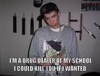 A Drugdealer