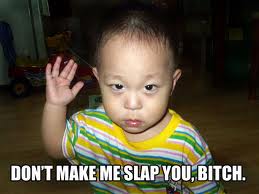 Baby bitchslap
