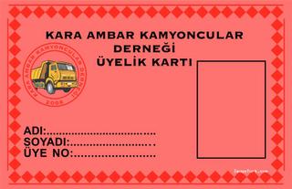 Kara Ambar Kamyoncular Derneği Üyelik Kartı