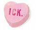 You're icky