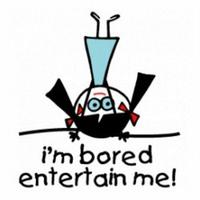 Entertain me
