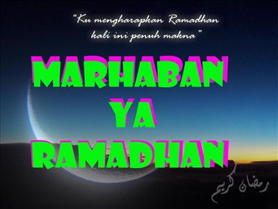 ucapan: Marhaban Ya Ramadhan