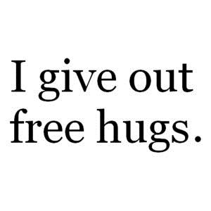 I give free Hugs