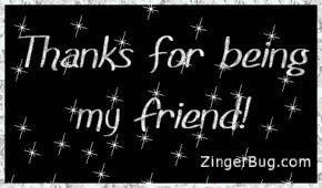 Thanks For Being My Friend