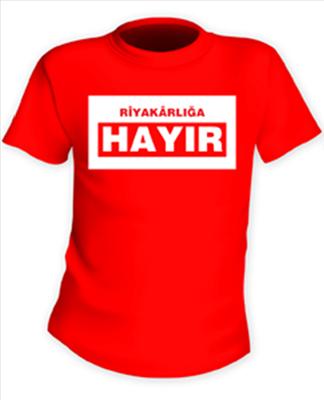 RİYAKARLIGA HAYIR TİSORTU