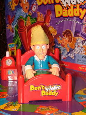 Don't Wake Daddy