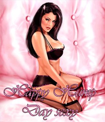 Happy Hump Day SEXY !!!