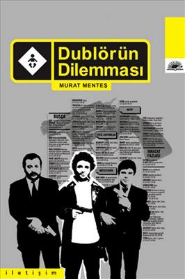 Dublörün Dilemması *
