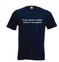 if size doesnt matter y m i so popular