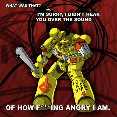 Pissed off space marine