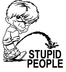 Stupid