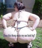 'Does this thong make my butt look big?' Thong