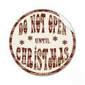 \"Do not Open until Christmas\"