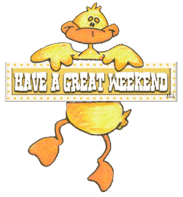 Have a Great Weekend