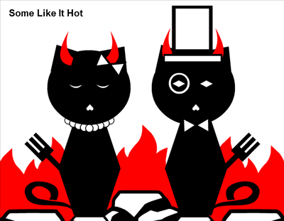 Some Like It Hot