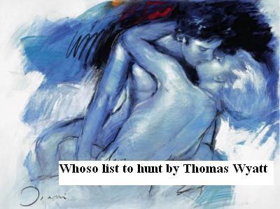Whoso List To Hunt