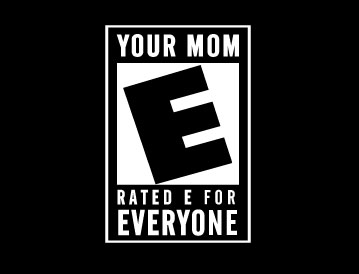 your mom rated E
