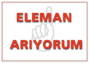 Eleman arıyorum