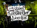 ÇOK GÜZEL HAREKETLER BUNLAR