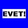EVET!