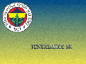 FENERBAHÇE