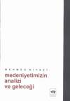 Medeniyetimizin Analizi ve Geleceği 