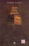 Ölüm Daha Güzeldi