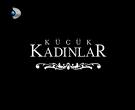 KÜÇÜK KADINLAR