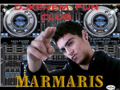 DJKEREM  ( MARMARİS - MUĞLA )