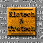 Klatsch & Tratsch