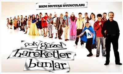 Çok Güzel Hareketler Bunlar