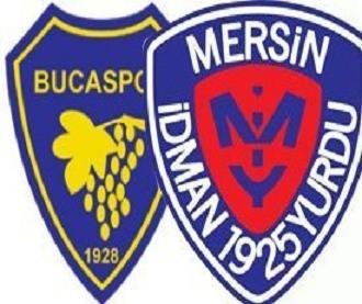 Bucaspor / Mersin İdman Yurdu Kardeşliği
