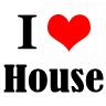 House ?