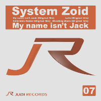 System Zoid - My Name Isn't Jack (original) 
